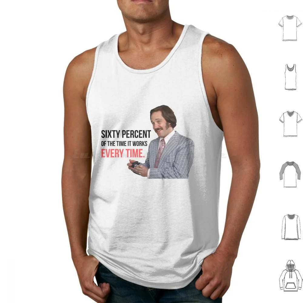 Anchorman Will Ferrell Paul Rudd Sixty Percent Of The Time Tank Tops Print Cotton Race Racing Ricky Bobby Movie Movies