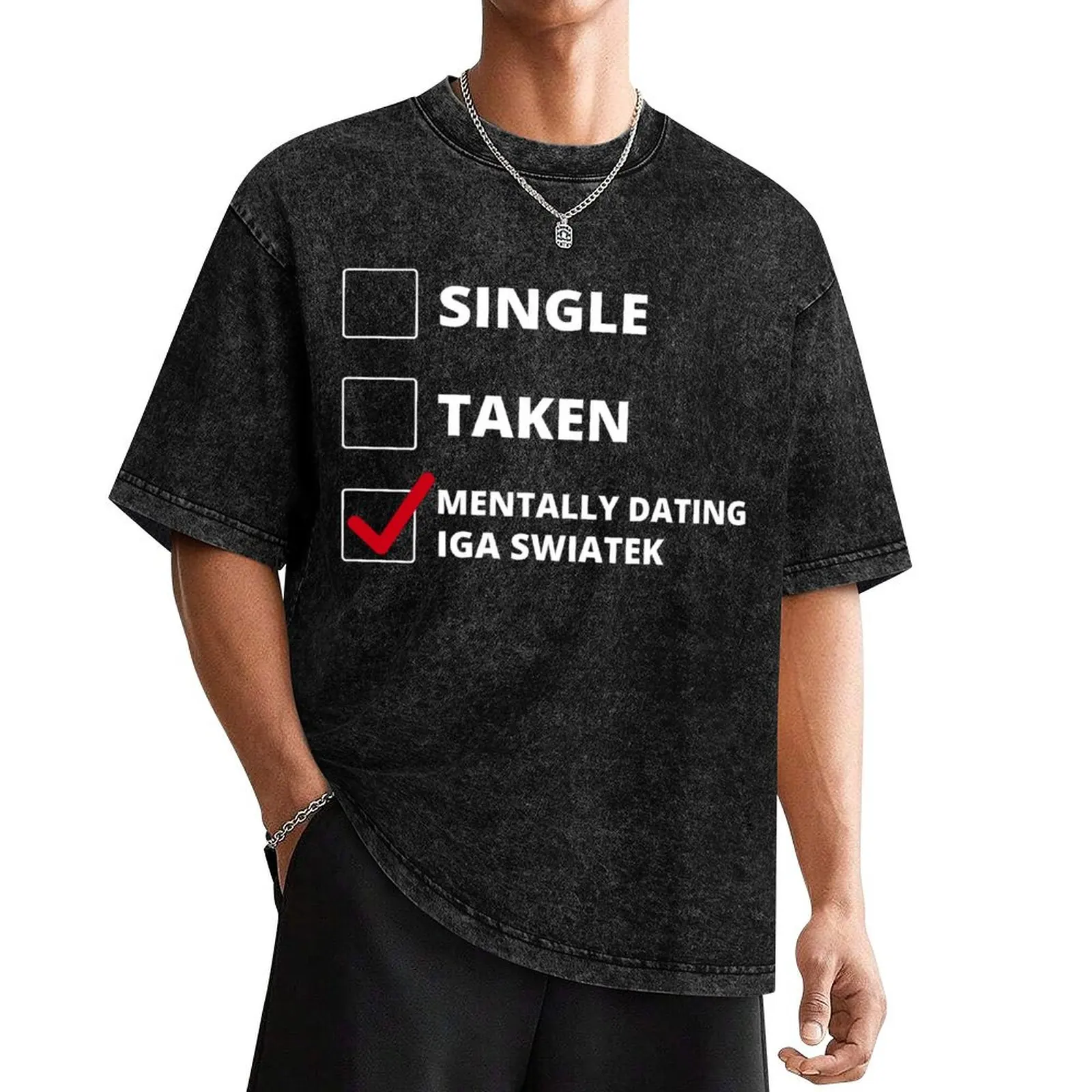 

Mentally Dating Iga Swiatek T-Shirt anime stuff blanks mens graphic t-shirts anime