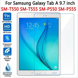 For Samsung Galaxy TabA 9.7 in SM-T550 T551 T555 P550 P555 Screen Protective Film Anti-Scratch 9H Hardness Tablet Tempered Glass