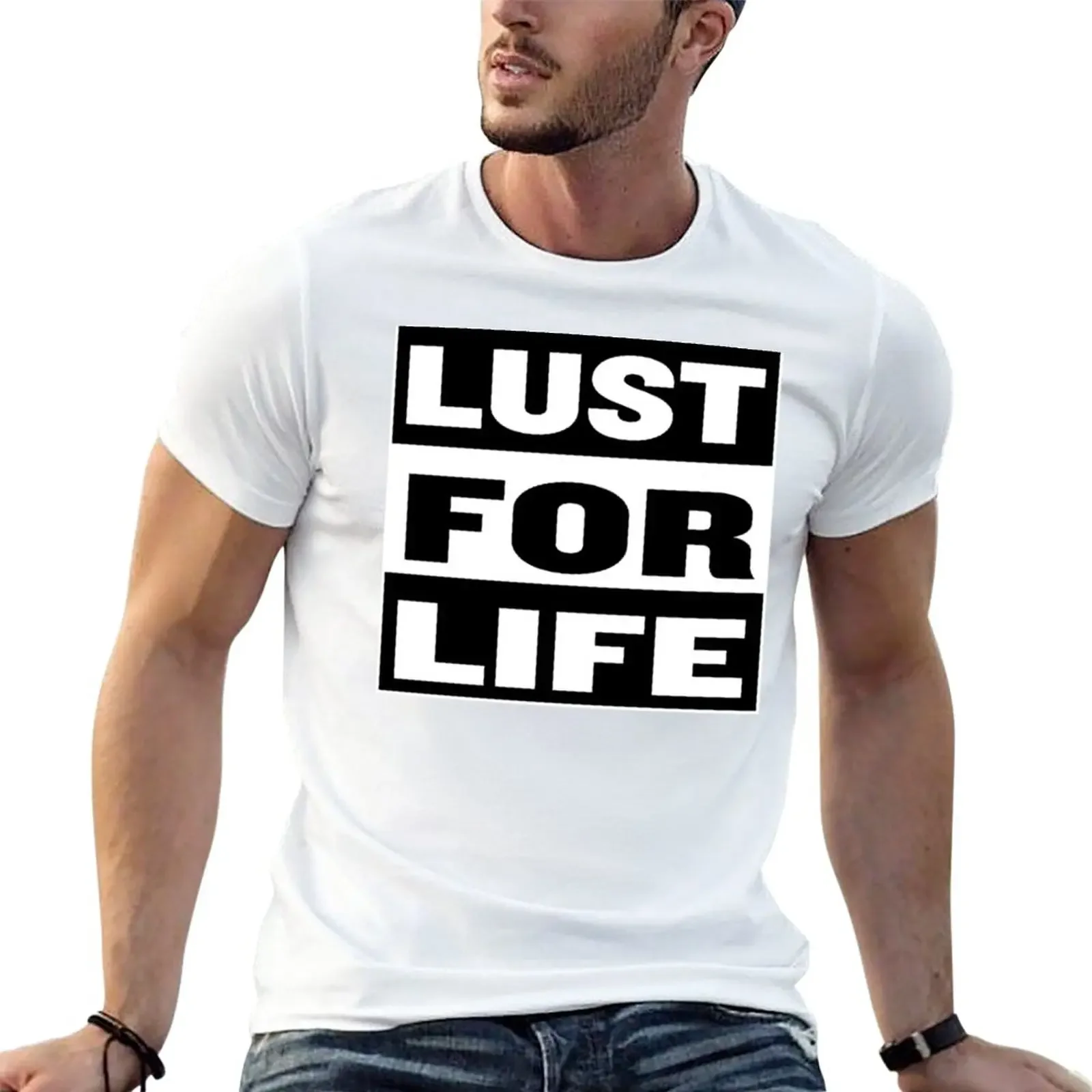 

New Lust for life T-Shirt customizeds summer clothes fitted t shirts for men