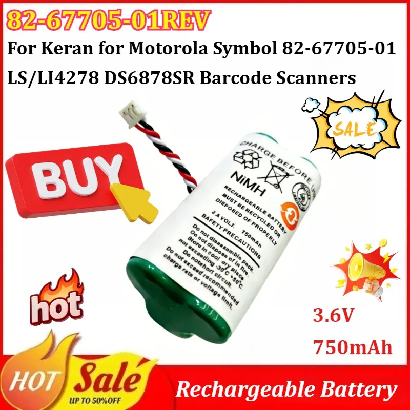 

82-67705-01REV 3.6V 750mAh Rechargeable Battery for Keran for Motorola Symbol 82-67705-01 LS/LI4278 DS6878SR Barcode Scanners