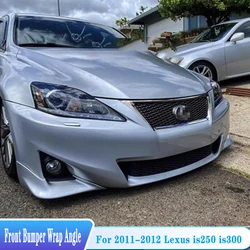 Front Bumper Splitter Lip Wrap Angle Protection Corner Guard External Modification Bodykit For Lexus IS250 IS300 Sedan 2011-2012