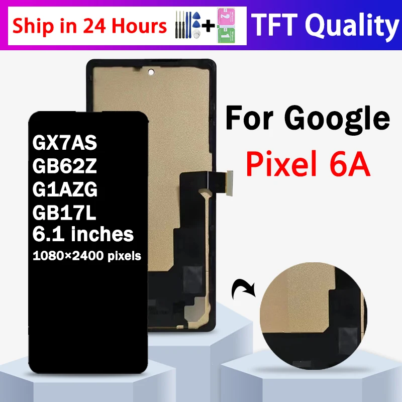 100% Tested For Google Pixel 6A GX7AS, GB62Z, G1AZG, GB17L LCD Display Touch Screen Digitizer Pixel 6a Lcd with frame