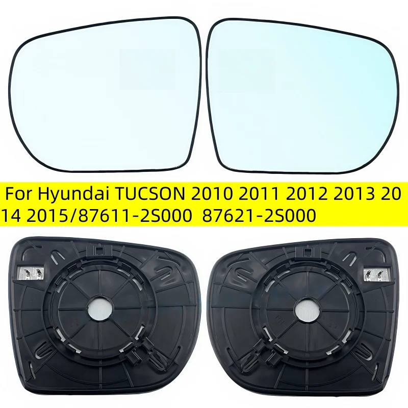 

For Hyundai TUCSON 2010 2011 2012 2013 2014 2015/87611-2S000 87621-2S000/Wing Mirror Lens/Car Parts Car Rearview Mirror Glass