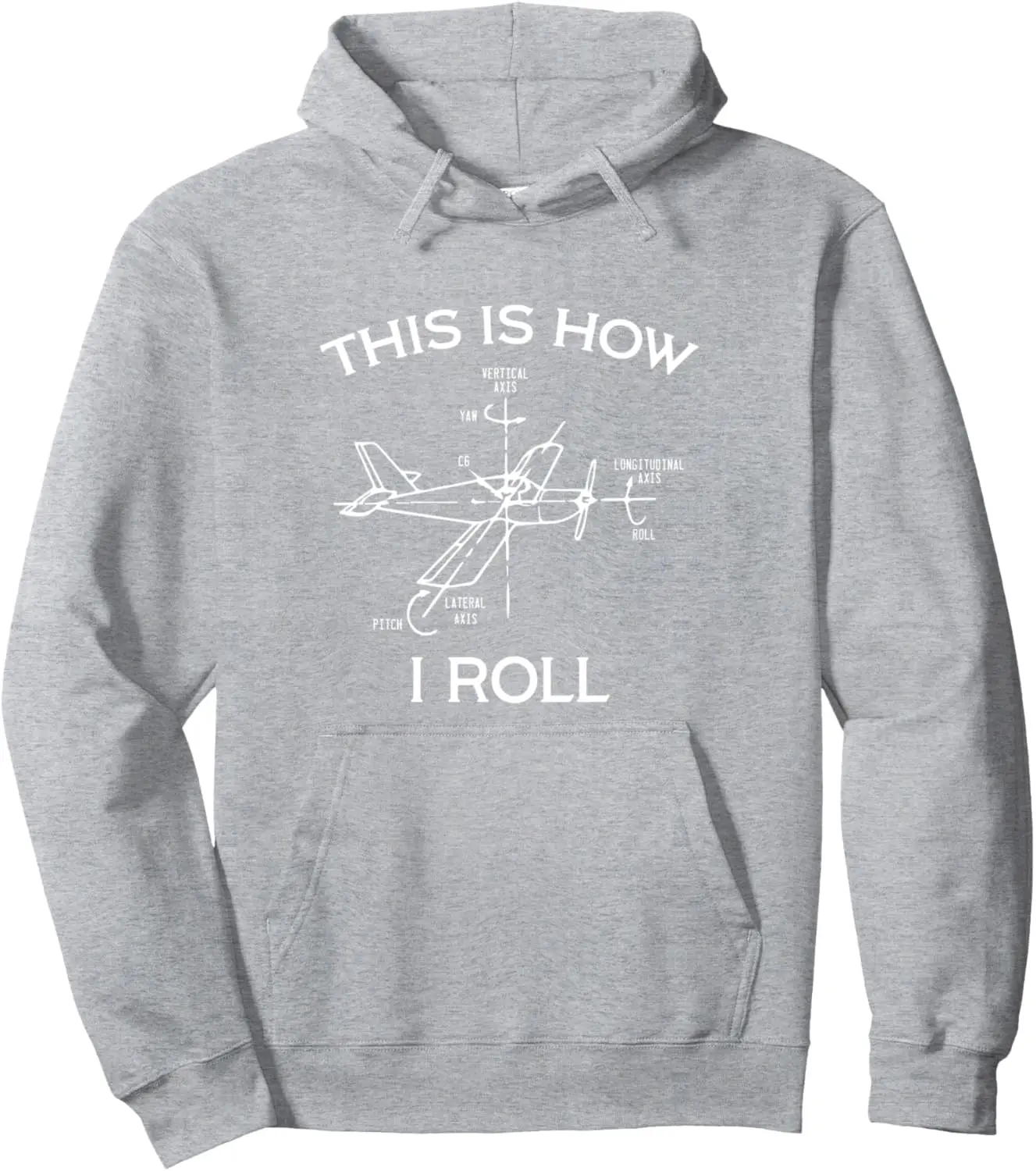 This Is How I Roll Airplane Aircraft Pilot Flying Plane Gift Pullover Hoodie Women Men Clothing Custom Printed Graphic Hoodie