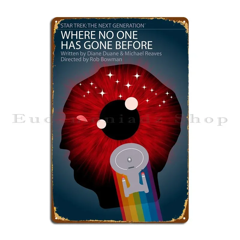 Where No One Has Gone... Metal Plaque Wall Cinema Create Character Wall Cave Tin Sign Poster