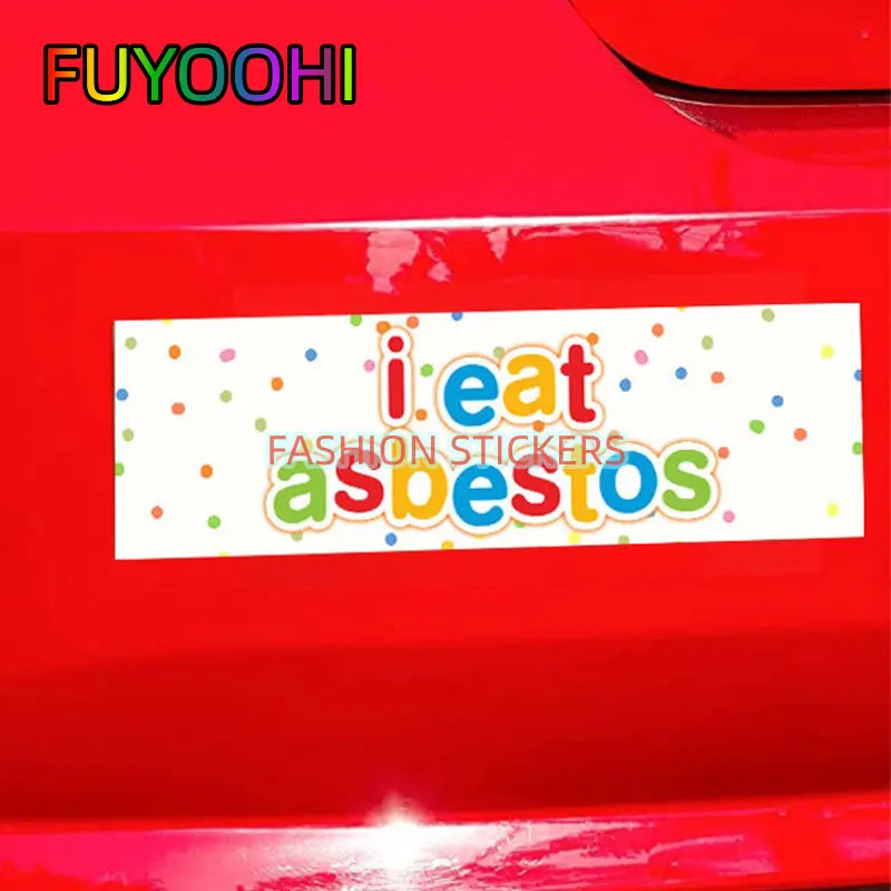 FUYOOHI Decal I Eat Asbestos Funny Car Stickers for Decor Window Windshield Bumper Pack Accessories Waterproof Vinyl Decals