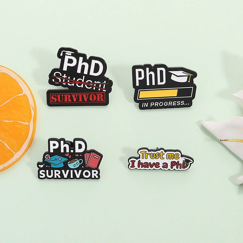 PHD الناجي المينا دبابيس ثق بي لدي دبابيس PHD على ظهره الملابس شارة التلبيب الطلاب الدكتوراه مجوهرات هدية التخرج #5