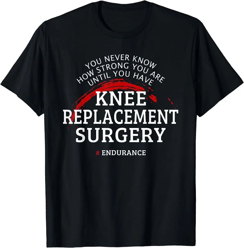 Knee Replacement Surgery Recovery Get Well Best Gift T-Shirt  Anime Graphic T-shirts for Men Clothing Women