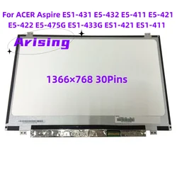14'' LCD matrix For ACER Aspire ES1-433G ES1-421 ES1-411 ES1-431 E5-432 E5-411 E5-421 E5-422 E5-475G LED LCD Screen 30 Pins
