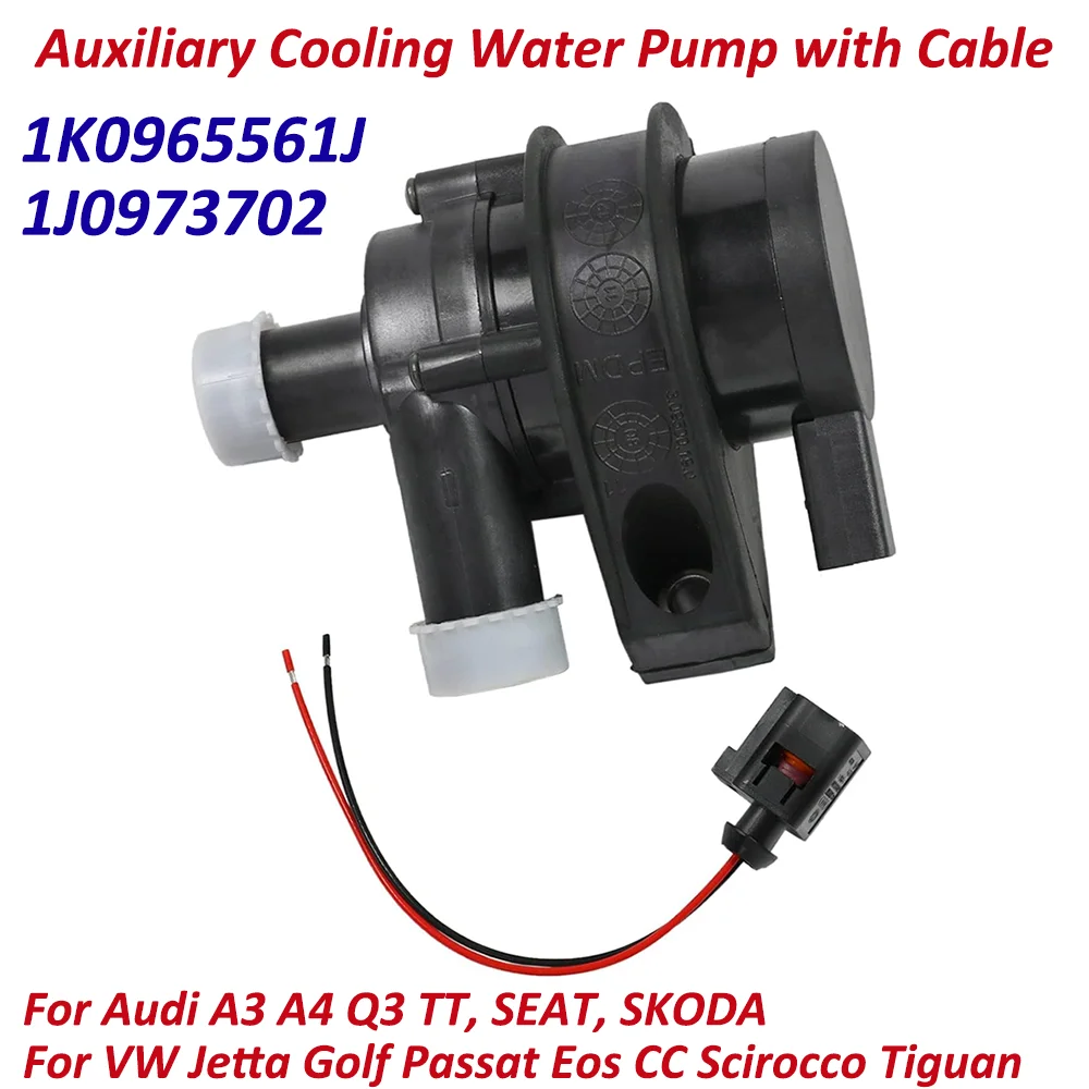 

1K0965561J 1J0973702 Auxiliary Cooling Water Pump with Cable For Audi A3 A4 Q3 TT SEAT SKODA VW Jetta Golf Passat Eos CC Tiguan
