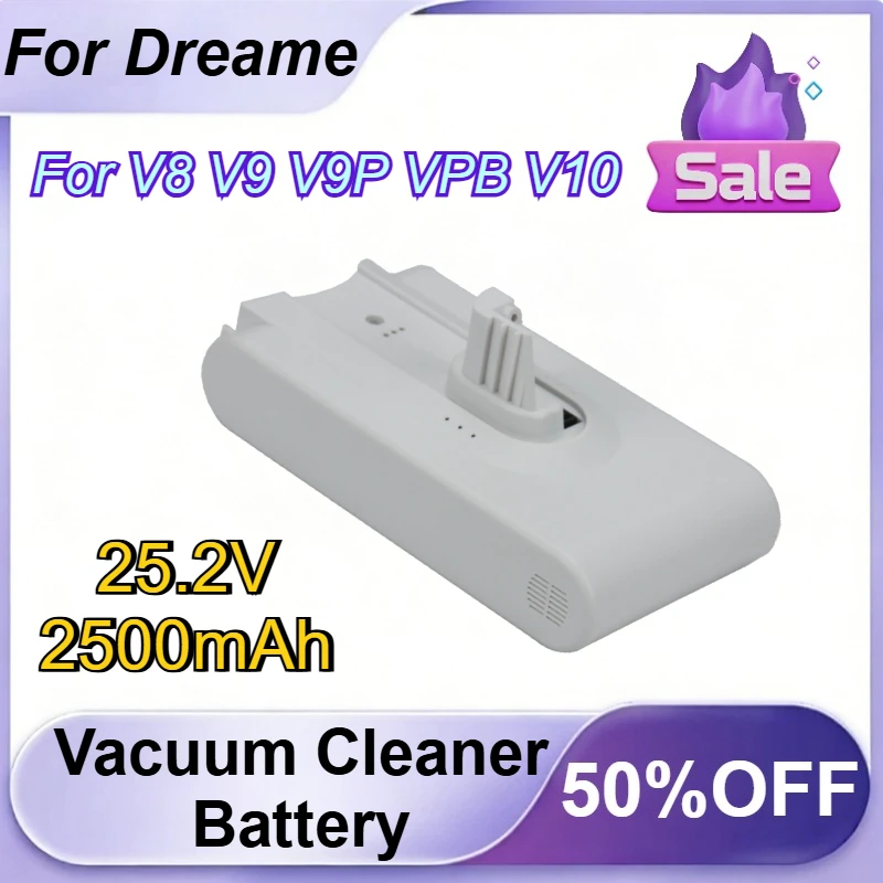 

25.2V 2500mAh Rechargeable Battery For Dreame V8 V9 V9P VPB V10 Vacuum Cleaner Accessories