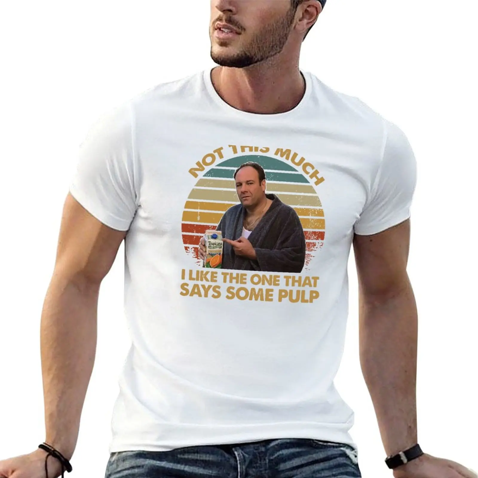 

for The Not Sopranos Like t Vintage fit Some slim One T-Shirt I man shirts The That Pulp, Says Much This