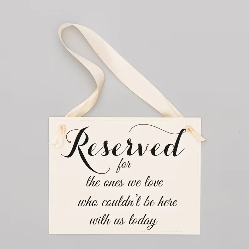 Wedding Chair Banner, Reserved Sign, The Ones We Love Who Can't Be With Us Today, Guests Who Can't Attend F