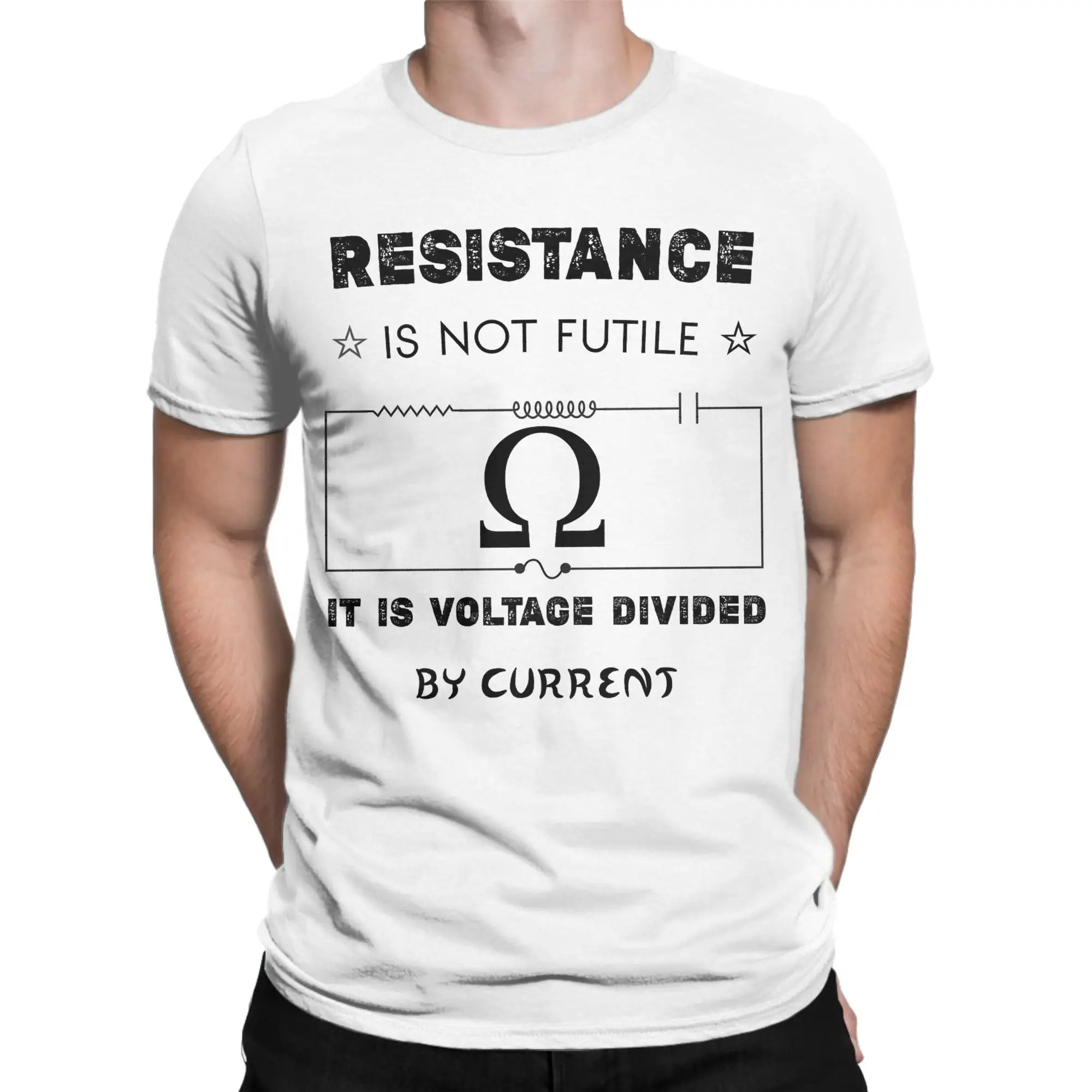 Resistance is not futile - It is voltage divided by current says Ohm's law T Shirt Men Cotton Tops Round Neck Short Sleeve