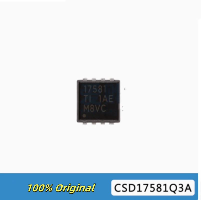 

5-10PCS 100% New CSD17581Q3A 17581 PDFN-8 Brand New Original Chips ic
