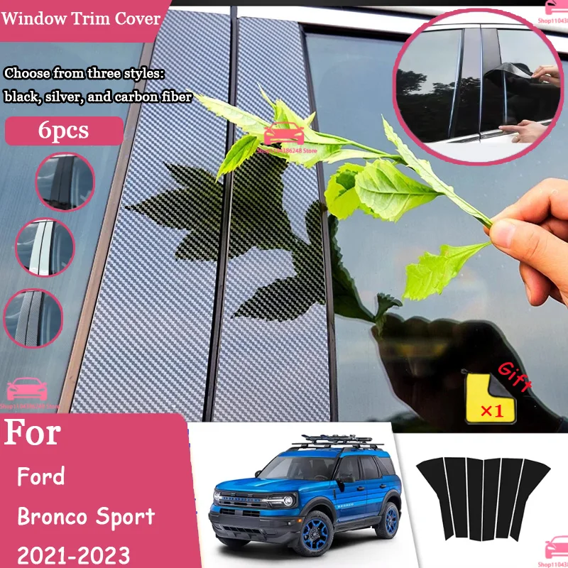 

Carbon Fiber Black Silver Window Door Column Deal B C Pillar Post Cover Trim Sticker For Ford Bronco Sport 2021-2023 6pcs
