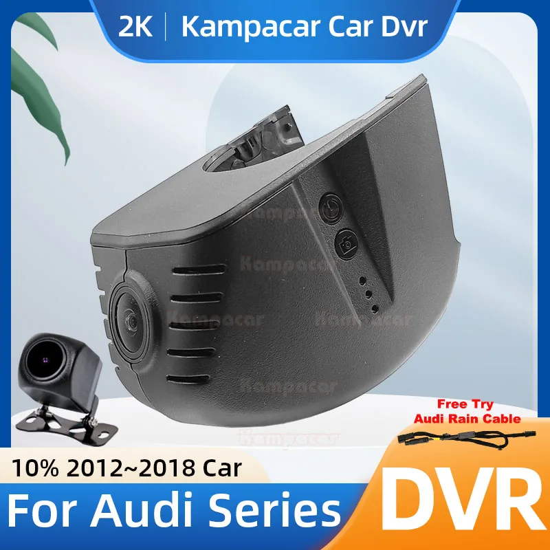 

Kampacar AD05-2K 1440P Wifi DashCam Dash Cam Car Dvr For Audi A6 C7 A4 A5 A7 Q3 Q5 S3 S4 S5 B8 A3 8v 2012-2018 10% Cars Camera