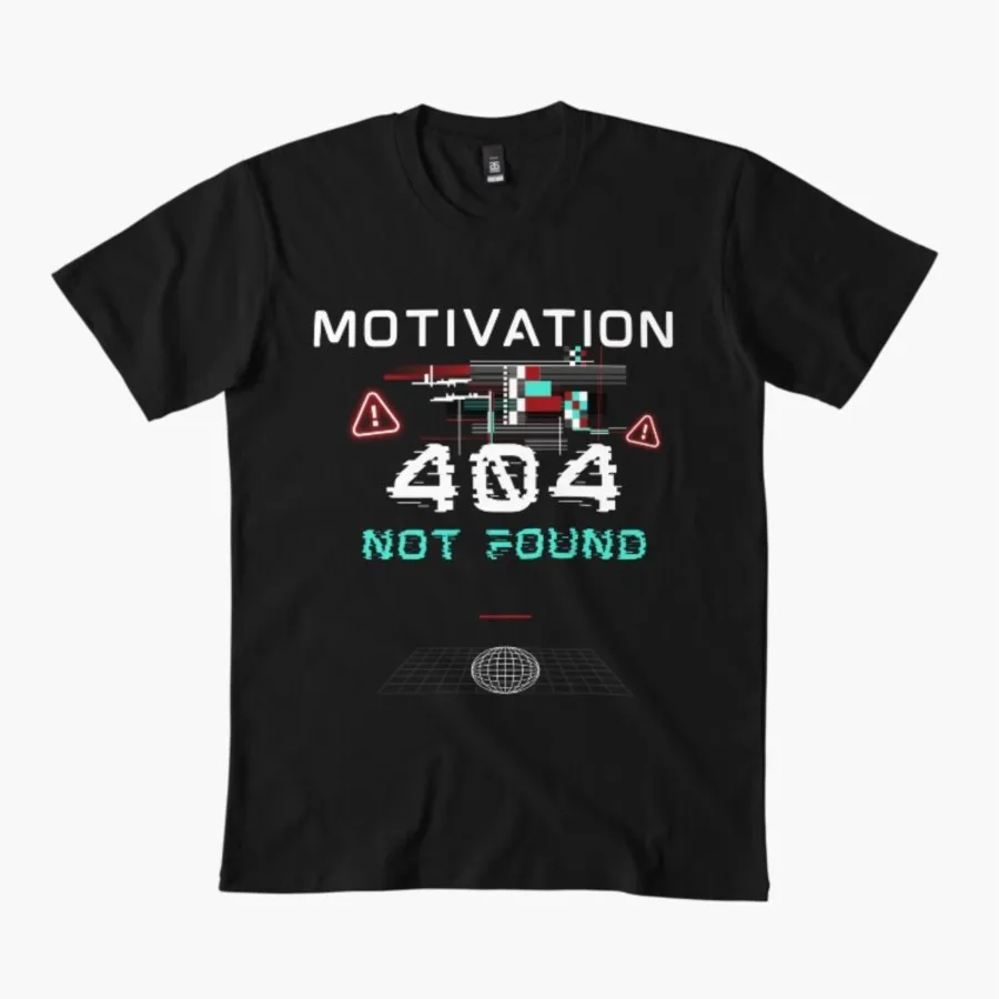

404 Motivation Not Found Glitch & Vaporwave 2.0 T-shirt For Men Women 100% Cotton T Shirts Short Sleeve Tops 1222-3