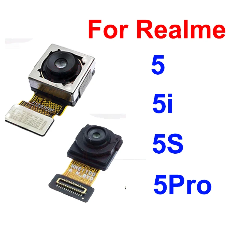 For Realme 5 5i 5S 5 Pro Front Back Camera Front Selfie Facing Rear Main Camera Module Flex Cable Replacement Parts