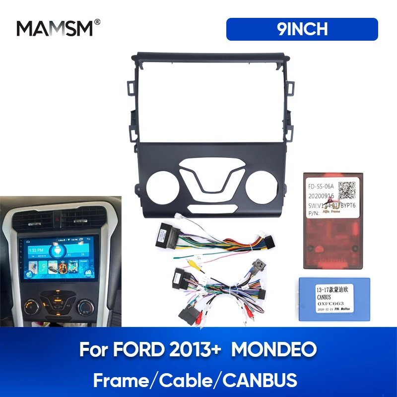 

MAMSM 9INCH Car Radio Fascias Frame For FORD 2013+ MONDEO 2 DIN Stereo Panel Wiring Harness Power Cable Adapter Canbus Decoder