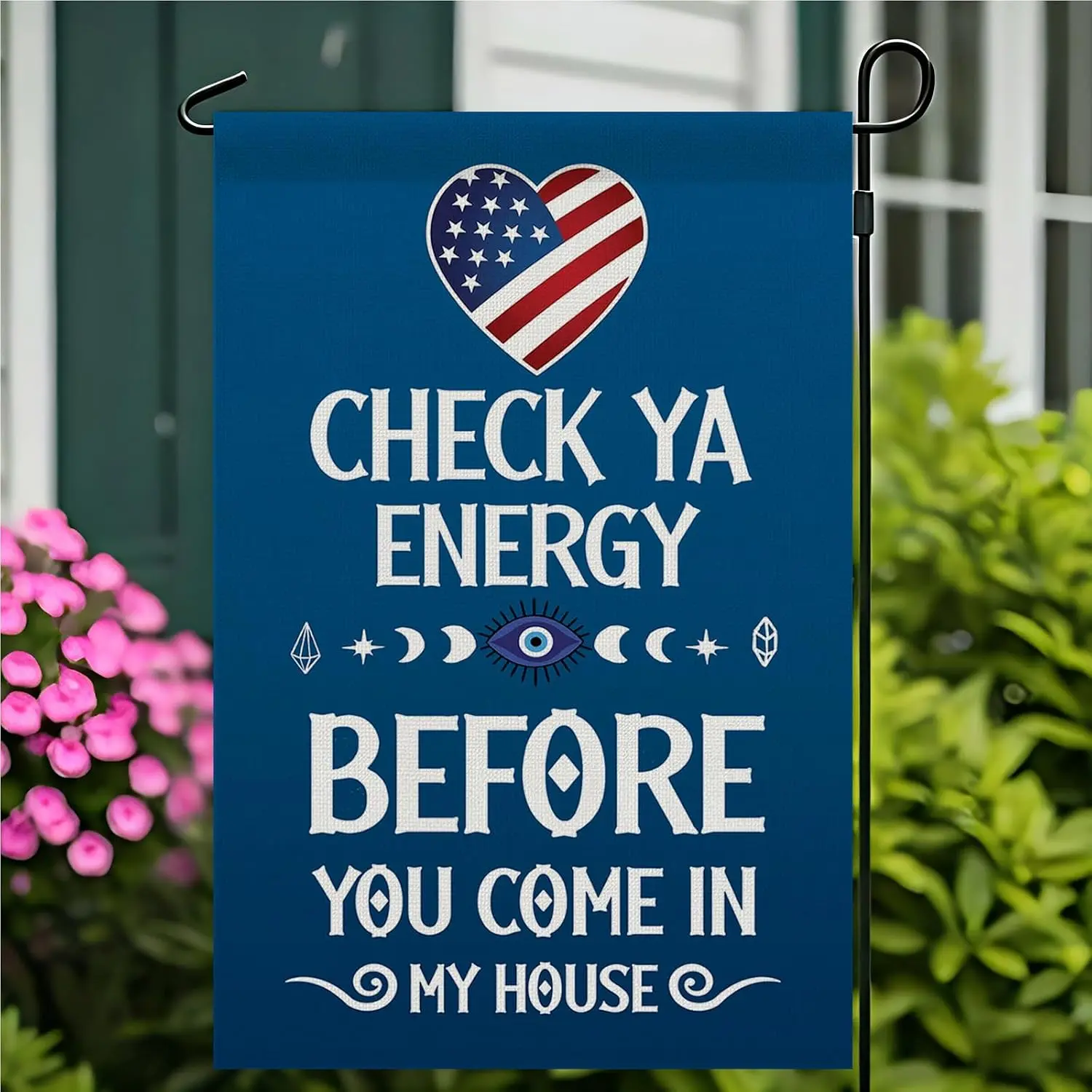 Funny Garden Flag 12x18 Double Sided - Check Ya Energy Before You Come in My House Humorous Welcome Yard Flag - Weatherproof yyi