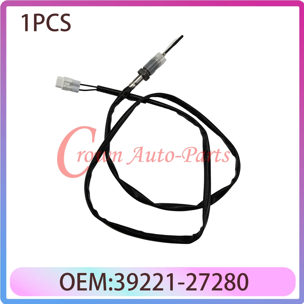 

New 3922127280 39221-27280 Exhaust Gas Temperature Sensor For Hyundai Tucson Santa Fe Kia Sportage 2.0 CRDi 39221 27280