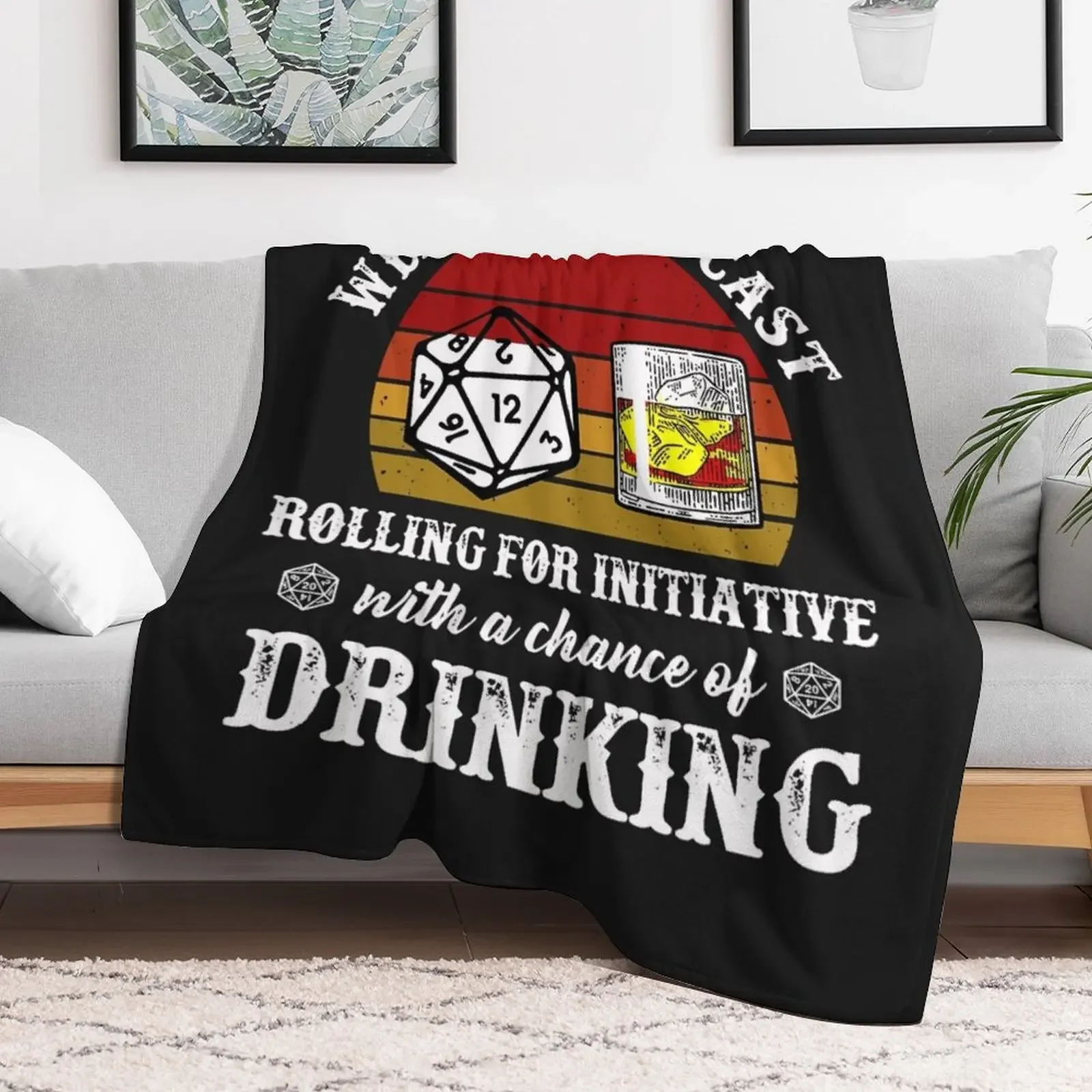 Weekend Forecast Rolling For Initiative And Drinking Whiskey Throw Blanket Decoratives Custom Loose For Sofa Thin Blankets