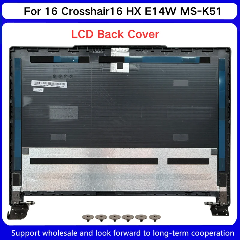 New For Kailxuling Shenying 16 Crosshair16 HX E14W MS-K51 LCD Back Cover Top LCD Screen Black