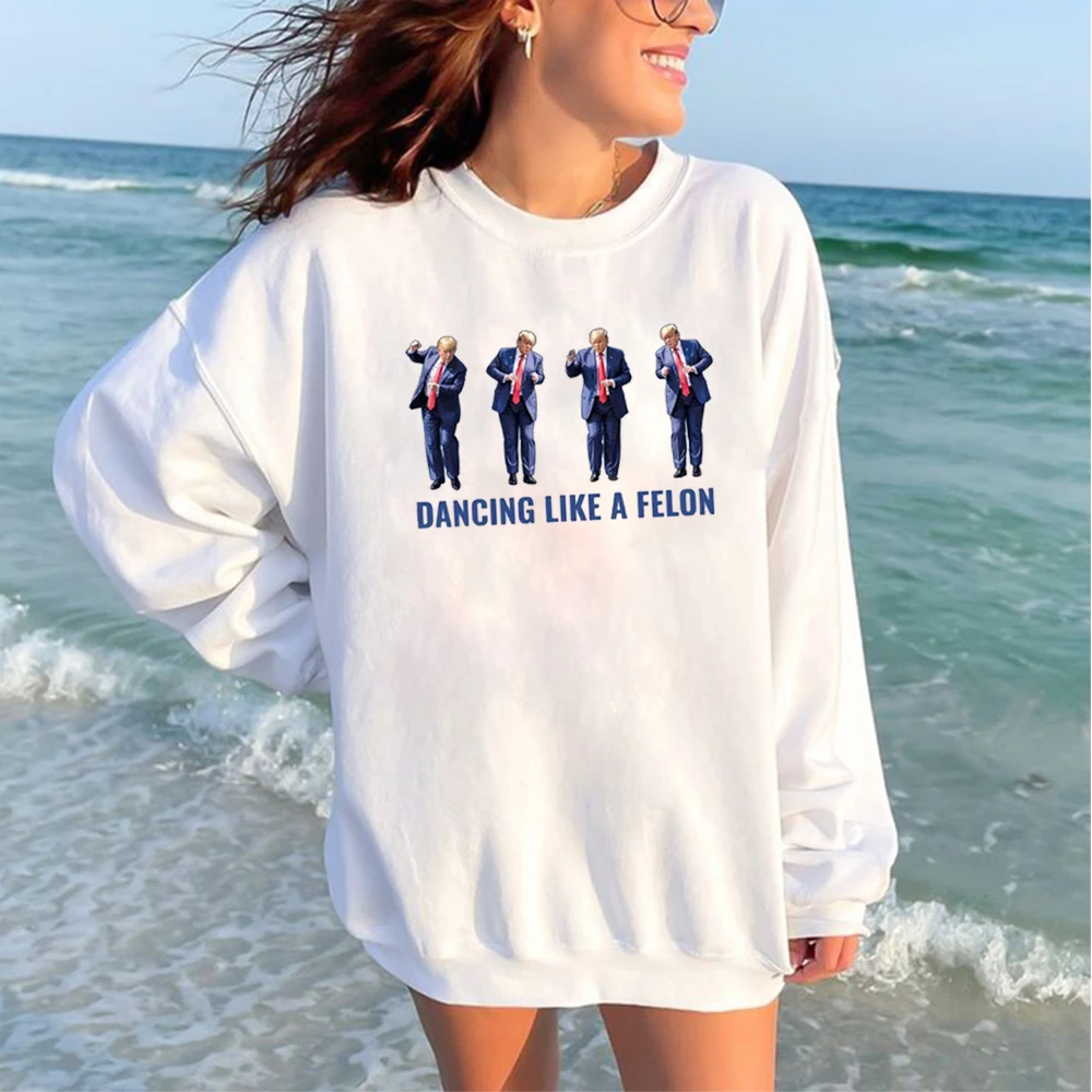 

Dancing Like A Felon Trump Interesting Crew Neck Sweatshirts Harajuku Streetwear Gifts Text Printing Pullover