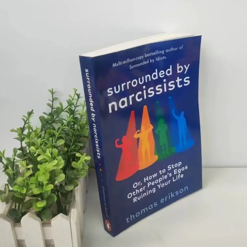 Surrounded by Narcissists By Thomas Erikson Or,How to Stop Other People's Egos Ruining Your Life Paperback English Book