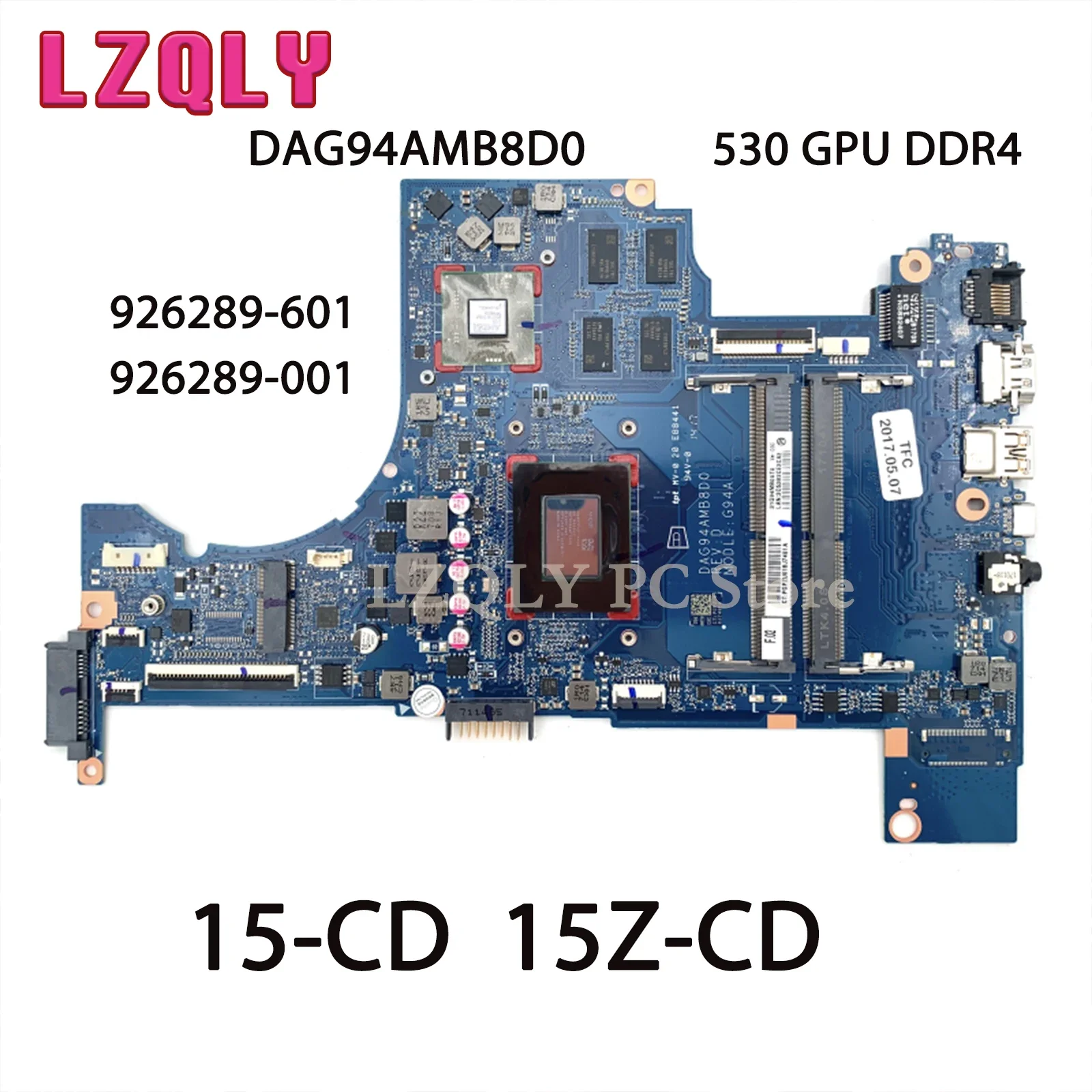 LZQLY For HP PAVILION 15-CD 15Z-CD Laptop Motherboard DAG94AMB8D0 926289-601 926289-001 A12-9720P CPU Radeon 530 GPU DDR4