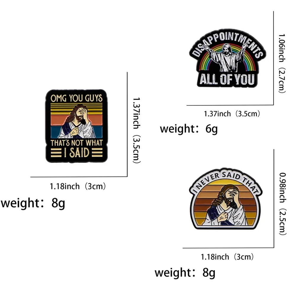 Durable, nunca dijo que Jesús, alfileres esmaltados, acrílico, divertido Pin de solapa, broches con citas