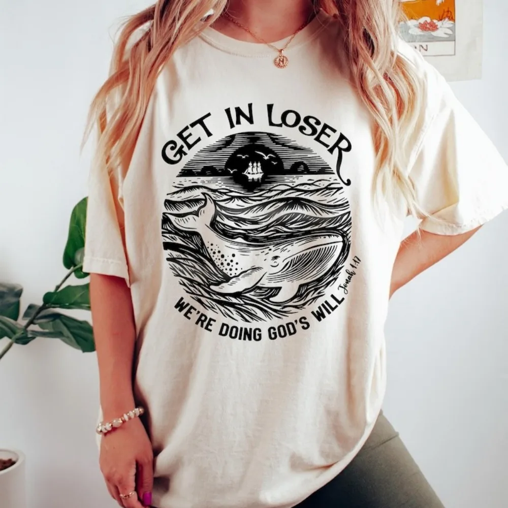 Get in Loser We're Doing God's Will Funny Christian Bible Women Shirt Religious Church Graphic Tops Faith Based Matching Outfit