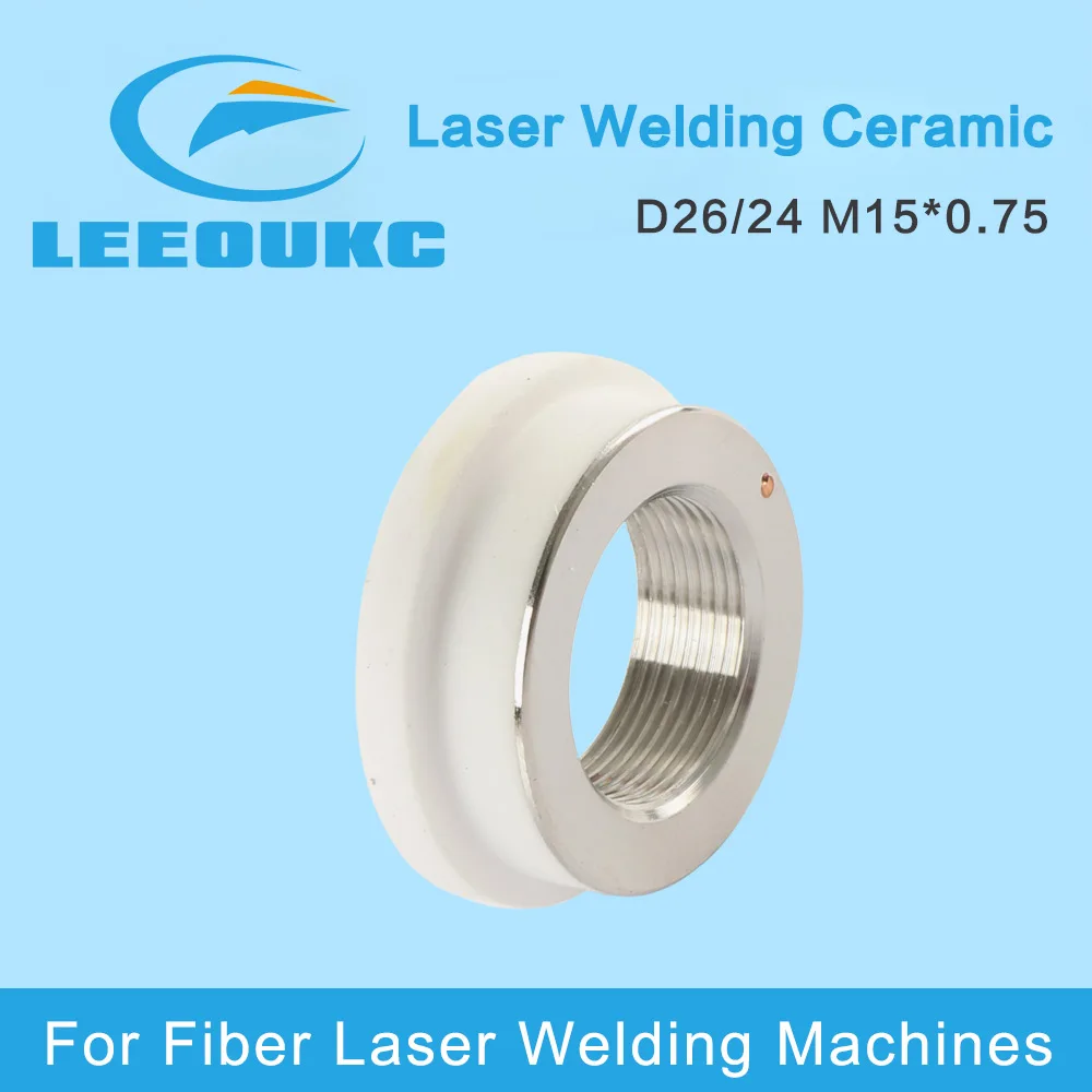 LEEOUKC 10Pcs/Lot Laser Welding Ceramic Insulating Ring D26/24 Thread M15mm Used For Ospri Fiber Laser Hand Held Welding Head