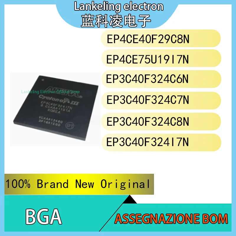 

EP3C40F324C6N EP3C40F324C7N EP3C40F324C8N EP3C40F324I7N EP4CE40F29C8N EP4CE75U19I7N 100% Brand New Original Chip IC BGA