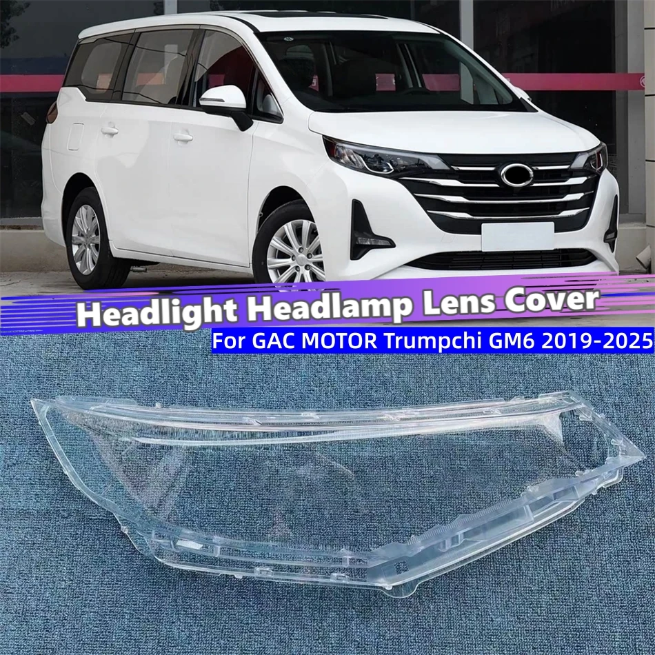 

For GAC MOTOR Trumpchi GM6 2019 2020 2021 2022 2023 2024 2025 Car Products Transparent Housing Car Lights Shell Headlights Lens