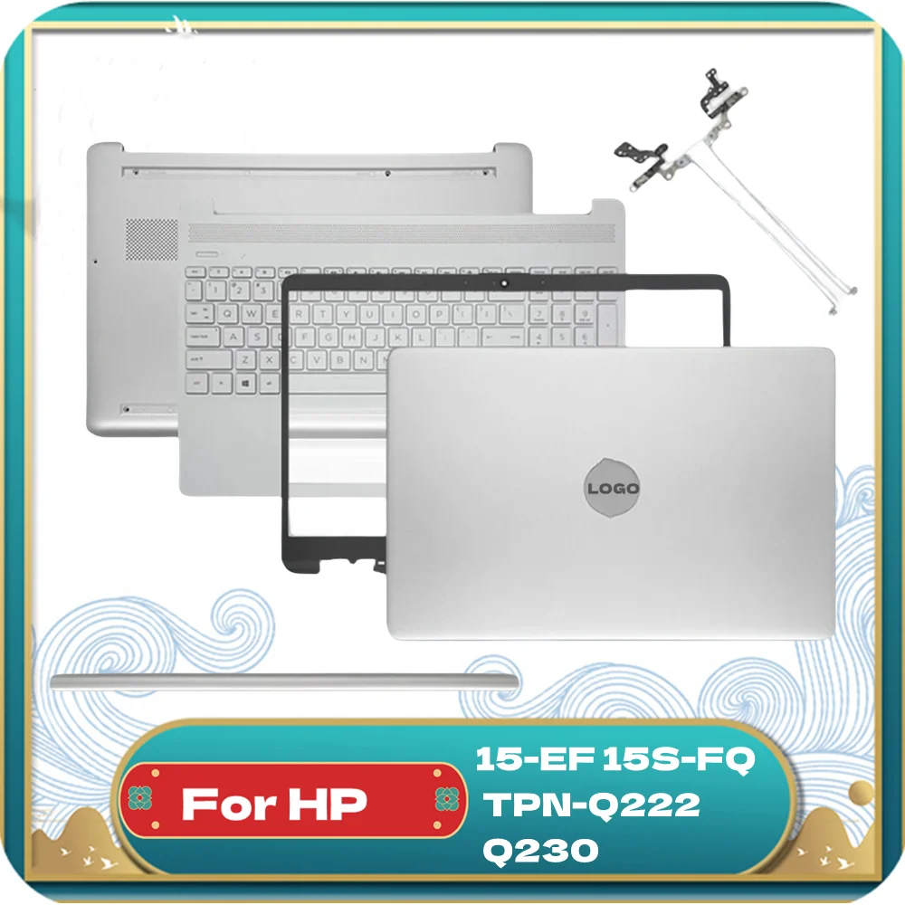 NEW LCD Back Cover For HP 15-EF 15S-FQ TPN-Q222 Q230 Front Bezel/Hinges/Palmrest/Bottom Case/Hinge Cover Black Top Case silvery