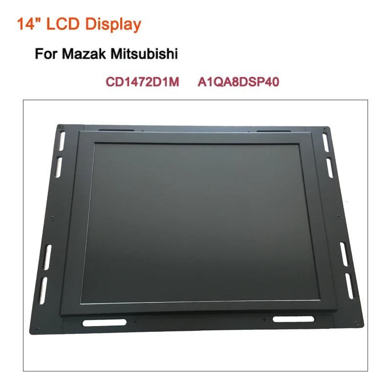 Brand New 14 Inch LCD Display CD1472 CD1472D1M 2/CD1472D1M2-M A1QA8DSP40 For Mazak Mitsubishi CNC System CRT Monitor