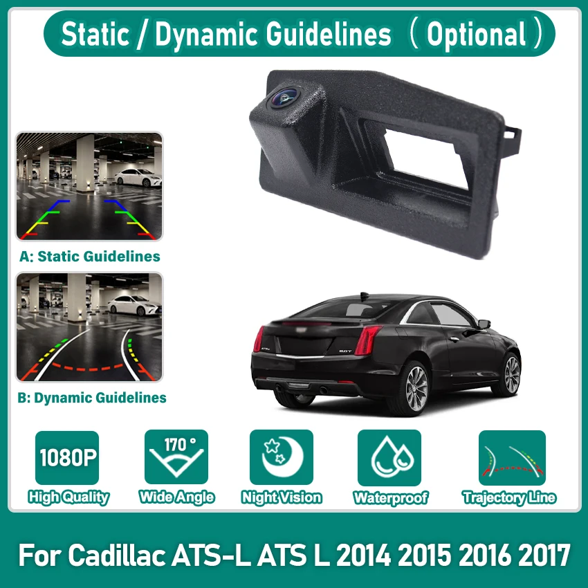 Vehicle HD CCD Waterproof Fisheye Lens 170°1080P Car Trunk Handle Rear View Camera For Cadillac ATS-L ATS L 2014 2015 2016 2017