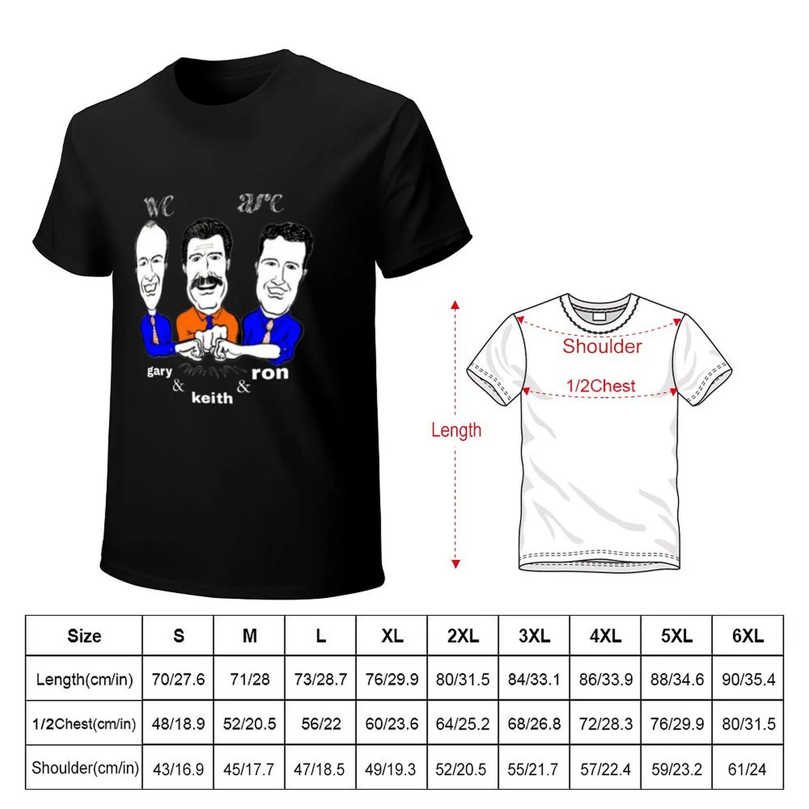 We are gary keith and ron T-Shirt Casual Street Style Short Sleeve Tee