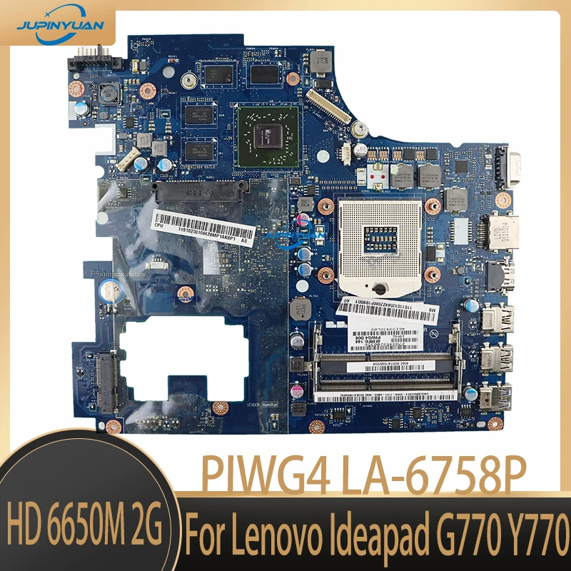 

NEW Laptop Motherboard For Lenovo Ideapad G770 Y770 PIWG4 LA-6758P REV:1.0 MAIN BOARD HD 6650M 2G Free CPU