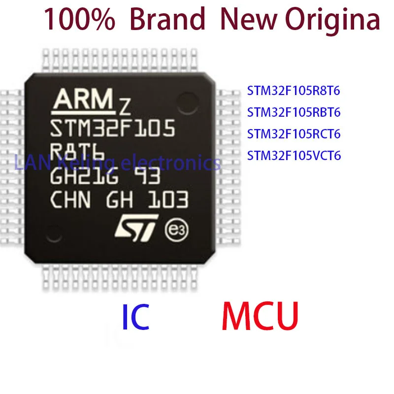 STM32F105R8T6 STM32F105RBT6 STM32F105RCT6 STM32F105VCT6 100%  Brand  New Original MCU IC