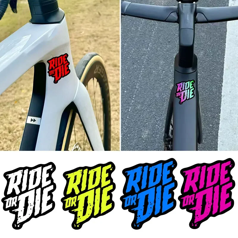 1PC Ride or Die จักรยานกรอบสติกเกอร์ DIY จักรยานเสือภูเขา Mtb สติกเกอร์หลอดด้านบนกันน้ําไวนิล Decals อุปกรณ์เสริมรถจักรยานยนต์