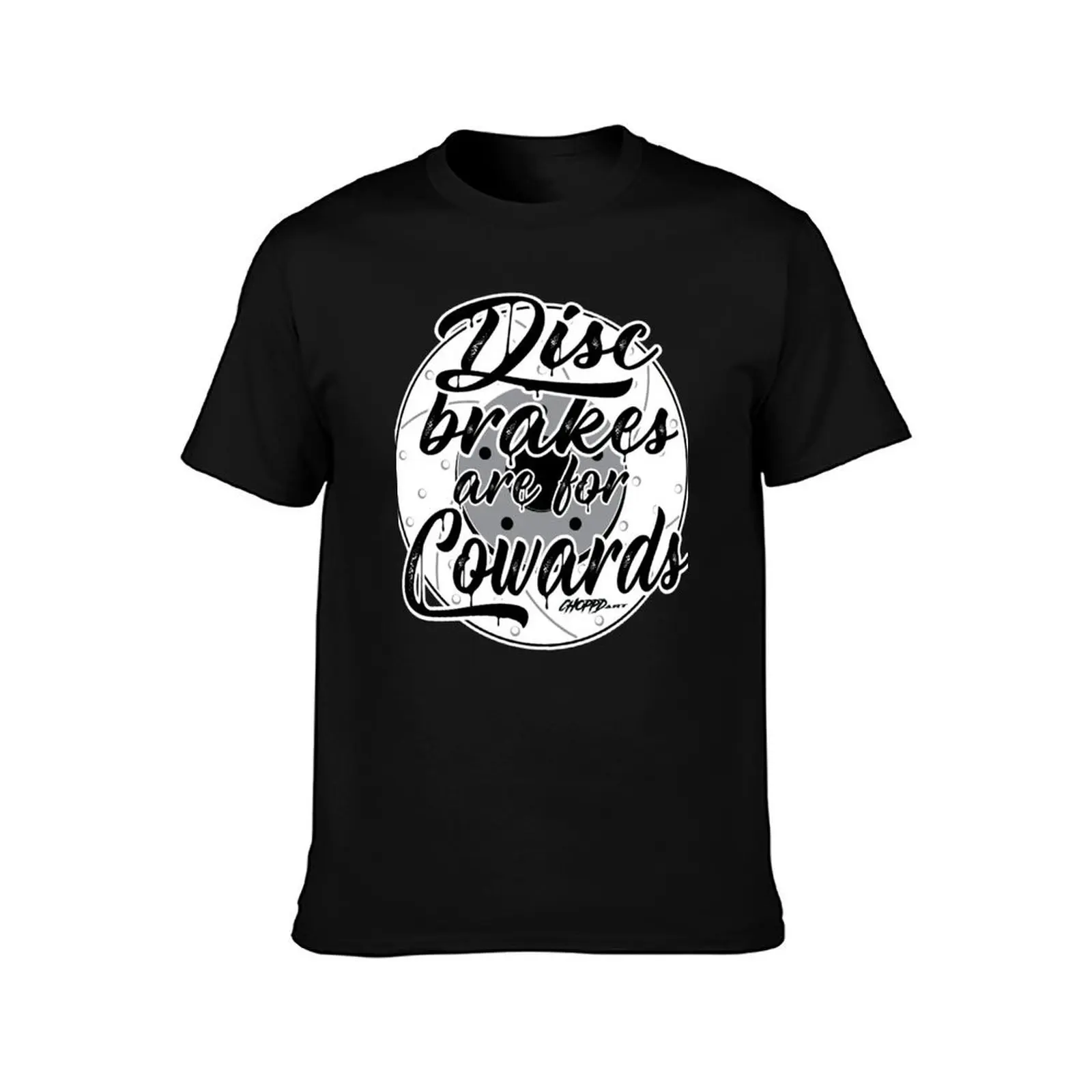 Disc Brakes are for Cowards T-Shirt Thanksgiving Day Tee Top T-Shirt