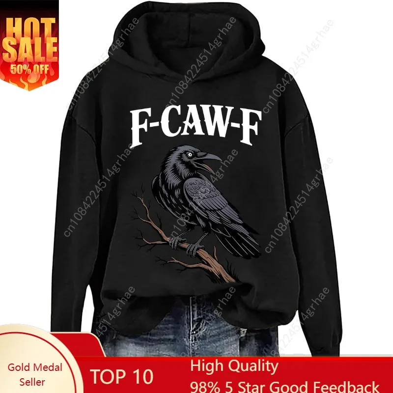 

F Caw F Sweatshirt & Hoodie Funny Fcawf Crow Graphic F-Caw-F Crow Shirt Unisex