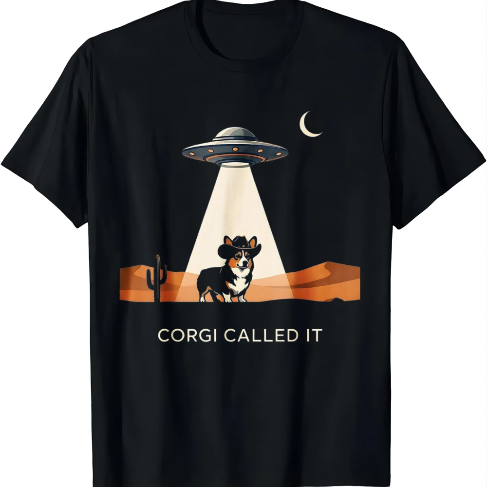 Corgi Called It UFO Western Humor Design T-Shirt Funny Vintage Clothes Tops Unisex Summer Streetwear Camiseta Hombre