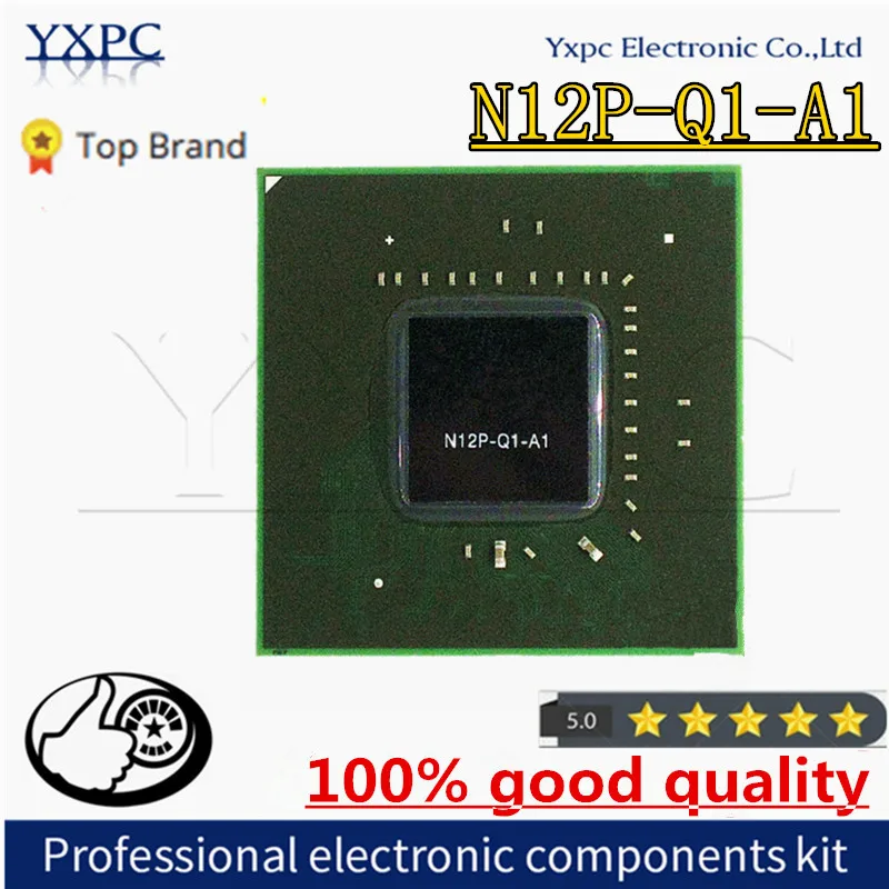 

N12P-Q1-A1 BGA N12P Q1 A1 Chipset with balls