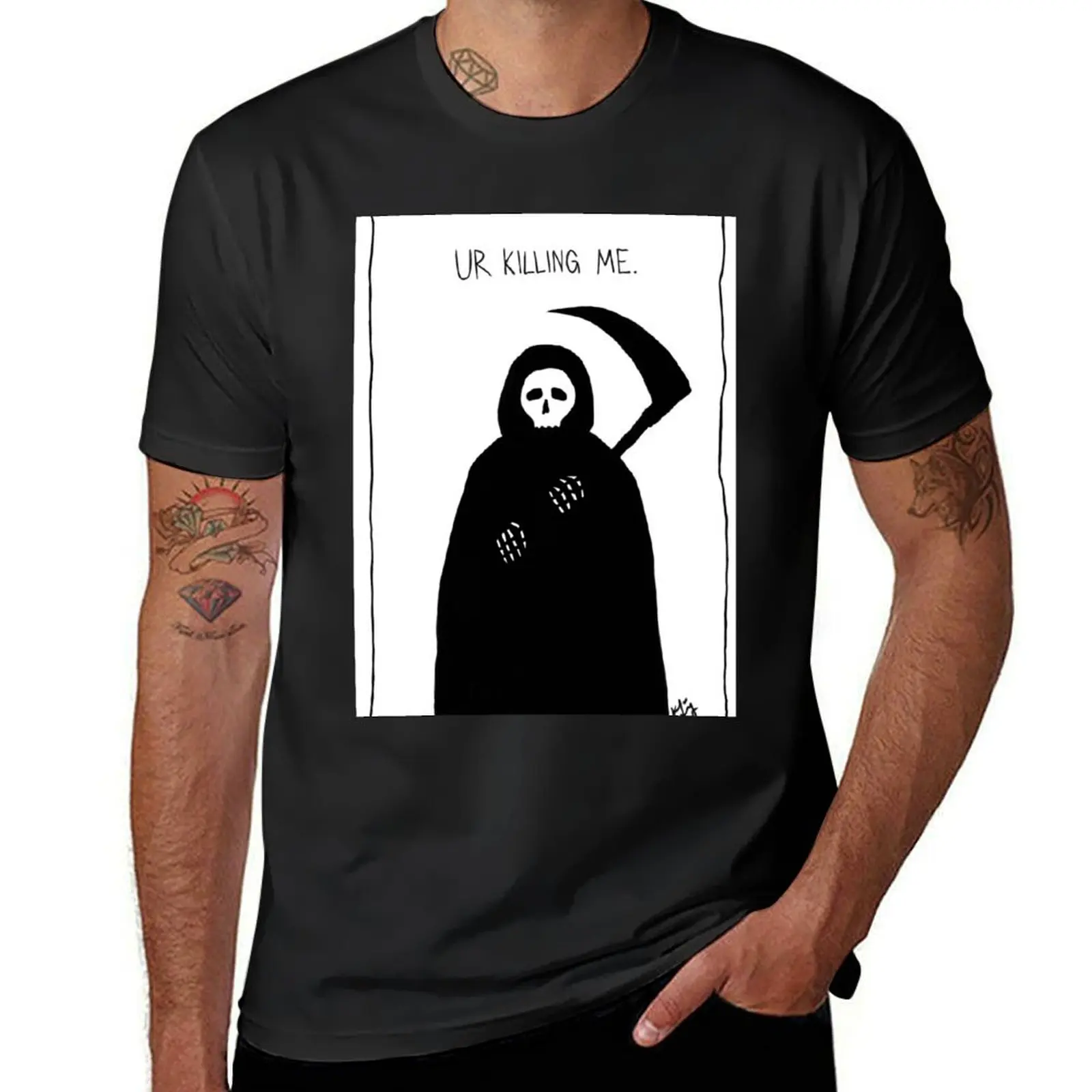 

Grim Reaper - ur killing me. T-Shirt hippie clothes heavyweights anime clothes mens graphic t-shirts funny