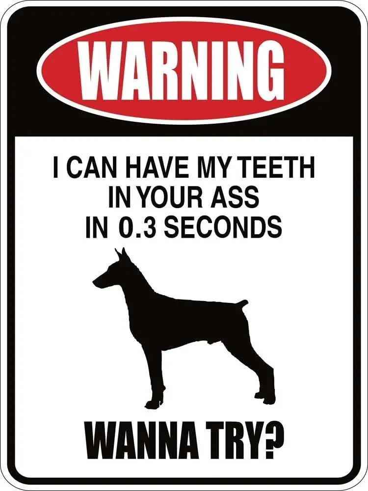 CCPARTON Metal Sign Doberman Dog I Can Have My Teeth In In 0.3 Seconds Wanna Try? Signs Warning Traffic Road Street Caution Sign